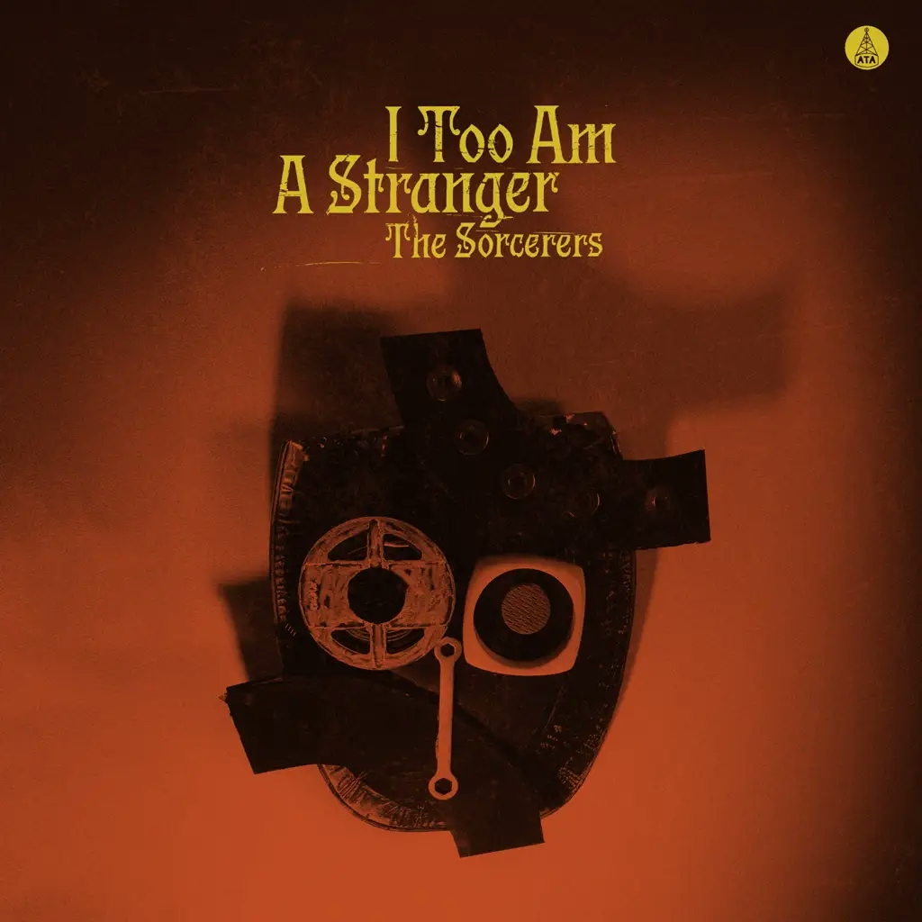 Album artwork for I Too Am A Stranger by The Sorcerers