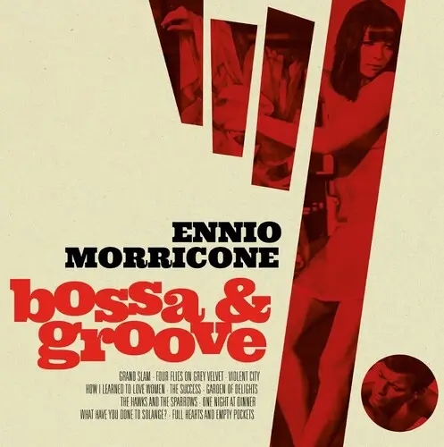 Album artwork for Bossa & Groove (Original Soundtrack) by Ennio Morricone