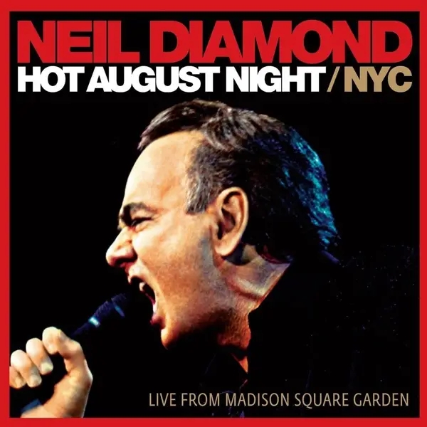 Album artwork for Hot August Night/Nyc by Neil Diamond