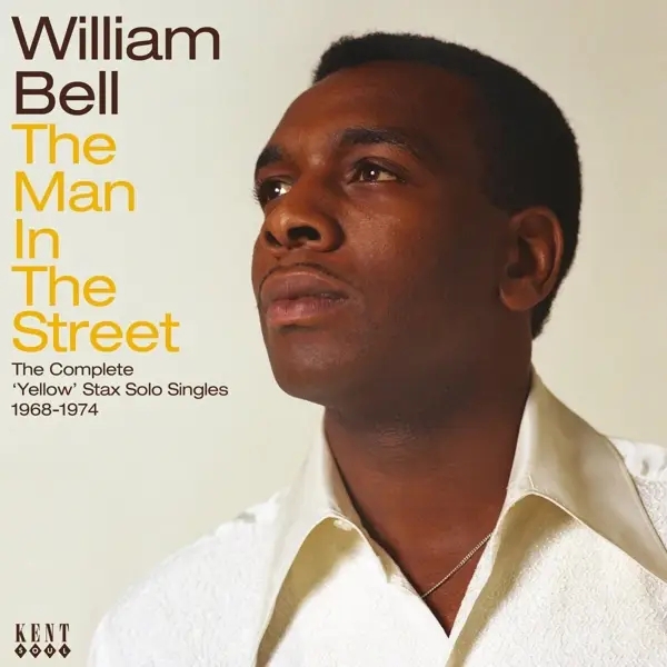 Album artwork for The Man In The Street-Complete Yellow Stax Singles by William Bell