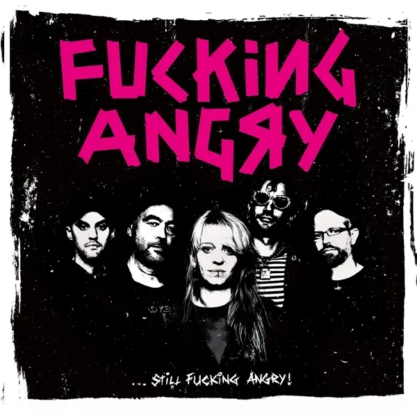 Album artwork for Still Fucking Angry by Fucking Angry