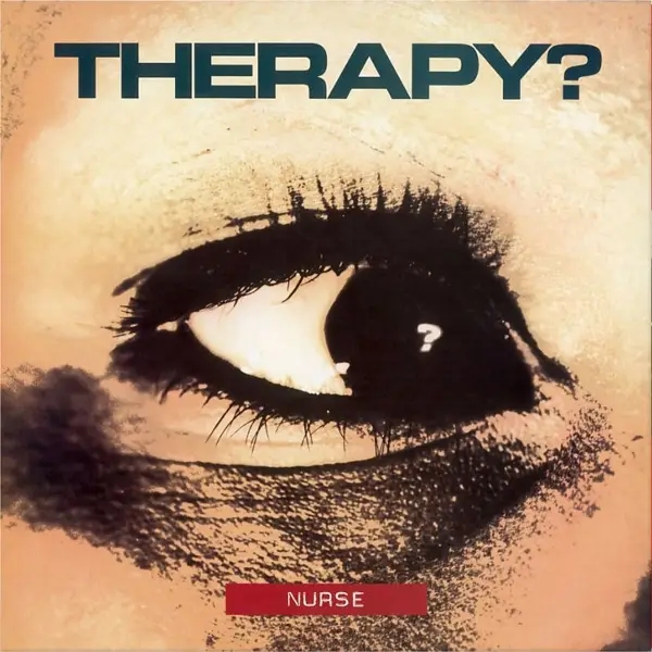 Album artwork for Nurse by Therapy?