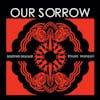 Album artwork for Our Sorrow by Maliheh Moradi, Ehsan Matoori