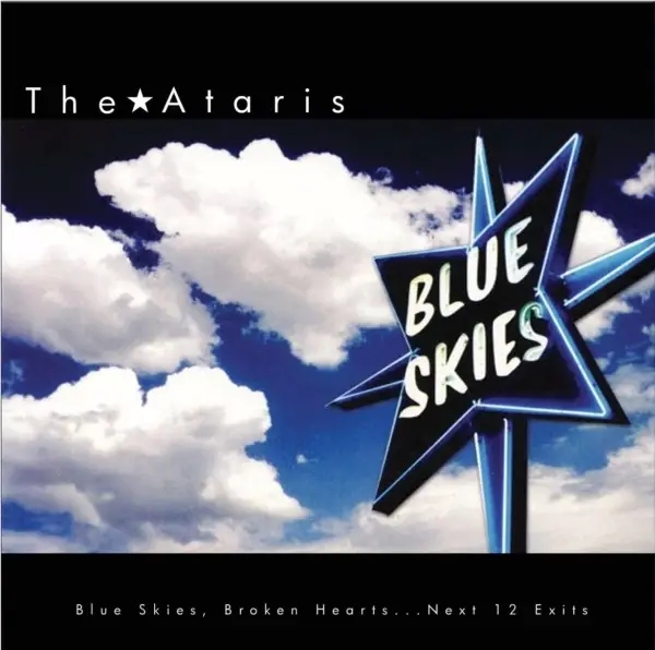 Album artwork for Blue Skies, Broken Hearts...Next 12 Exits by The Ataris