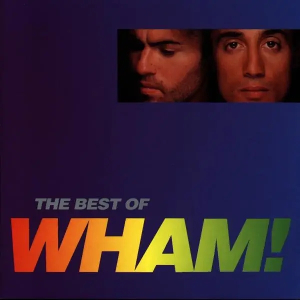 Album artwork for If You Were There/The Best Of Wham by Wham!
