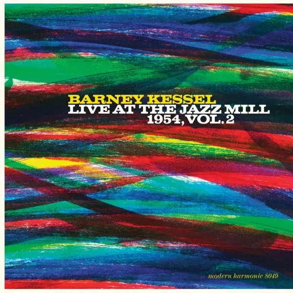 Album artwork for Live At The Jazz Mill 1954,Vol.2 by Barney Kessel