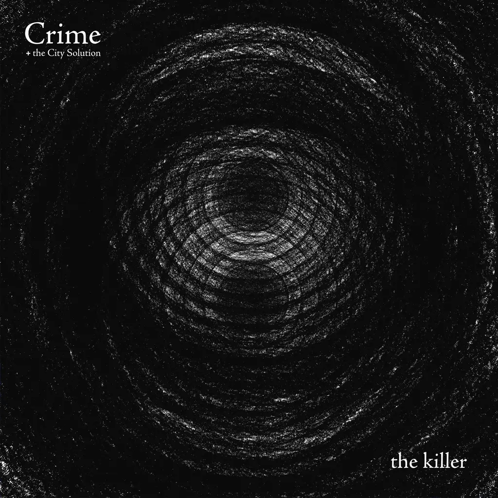 Album artwork for the killer by Crime & The City Solution