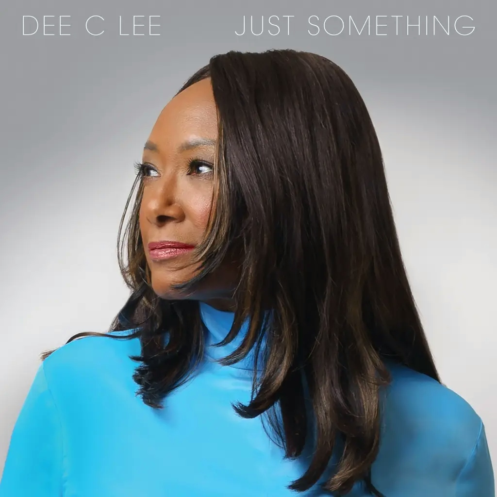 Album artwork for Just Something by Dee C Lee