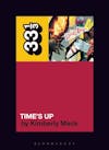 Album artwork for Living Colour's Time's Up 33 1/3 by Kimberly Mack