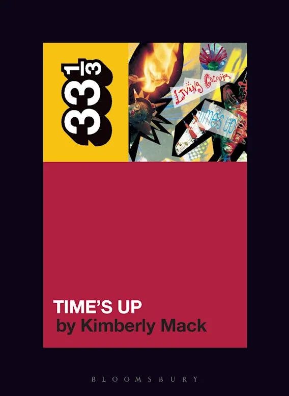 Album artwork for Living Colour's Time's Up 33 1/3 by Kimberly Mack