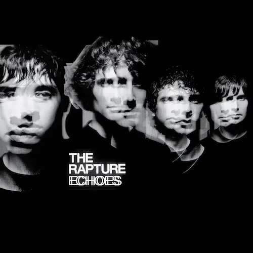 Album artwork for Echoes by The Rapture