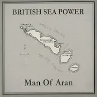 Album artwork for Man of Aran by British Sea Power