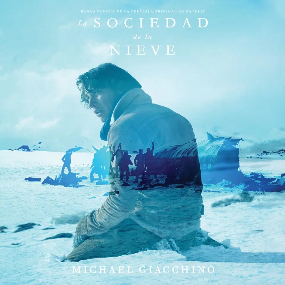 Album artwork for Society Of The Snow: Soundtrack From The Netflix Film by Michael Giacchino