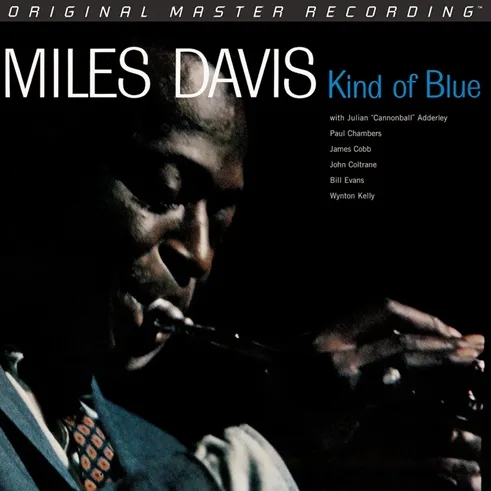 Album artwork for Kind Of Blue - Mobile Fidelity Edition by Miles Davis