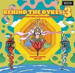 Album artwork for Behind The Dykes Vol. 3 - Even More, Beat, Blues And Psychedelic Nuggets From The Lowlands 1965-1972 by Various Artists
