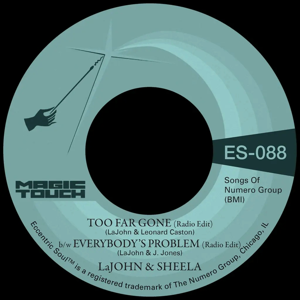 Album artwork for Too Far Gone b/w Everybody's Problem by LaJohn and Sheela and Magic Touch