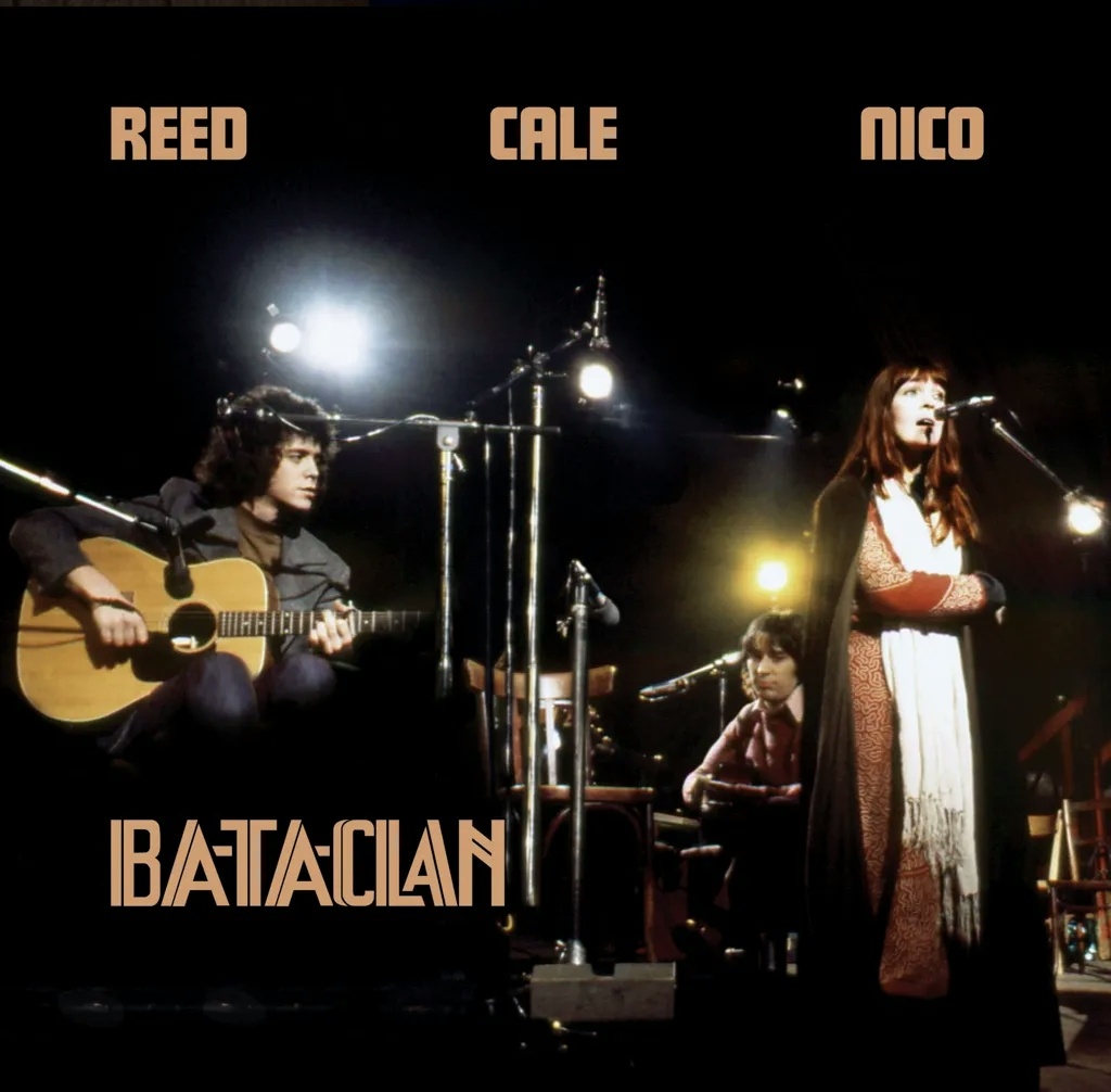 Album artwork for Le Bataclan 1972 by Lou Reed, Nico, John Cale