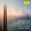 Album artwork for Music For A New Century by Daniel Hope, New Century Chamber Orchestra