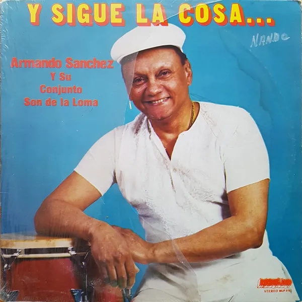 Album artwork for Y Sigue La Cosa by Armando Sanchez
