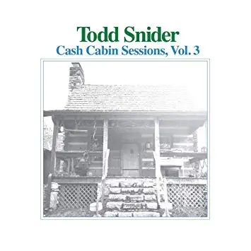 Album artwork for Cash Cabin Sessions, Vol. 3 by Todd Snider