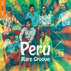 Album artwork for Rough Guide To Peru Rare Groove by Various Artist