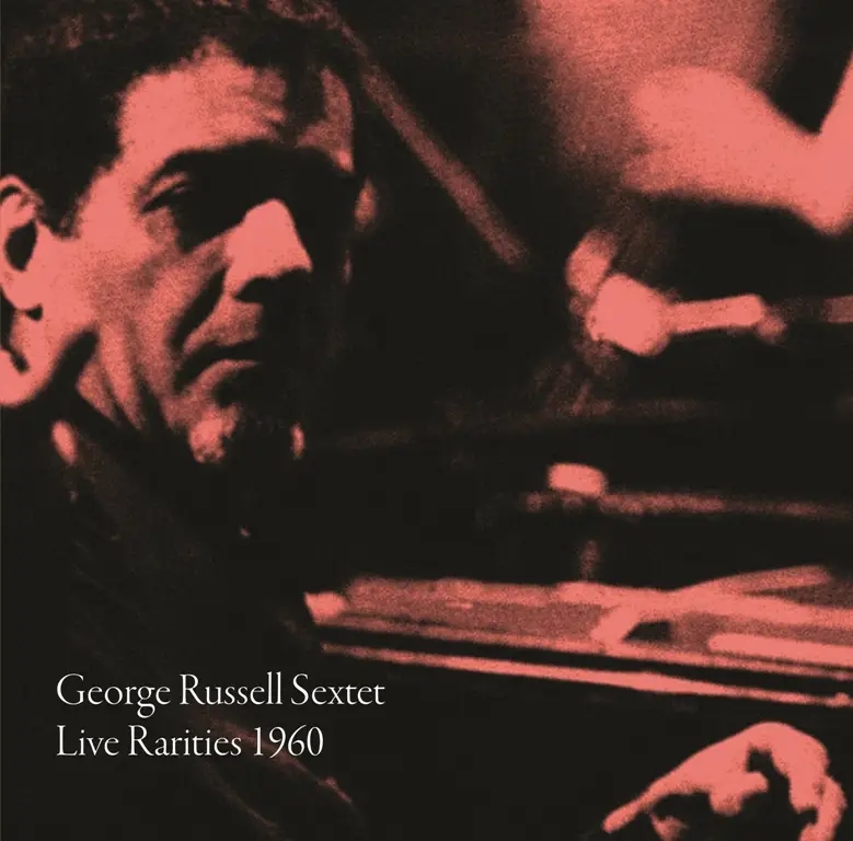 Album artwork for Live Rarities 1960 by George Russell Sextet