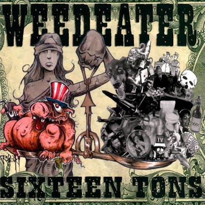 Album artwork for Sixteen Tons by Weedeater