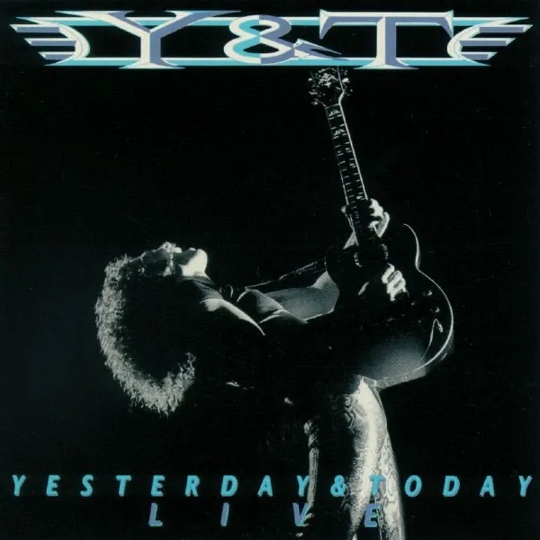 Album artwork for Yesterday And Today Live by Y&T