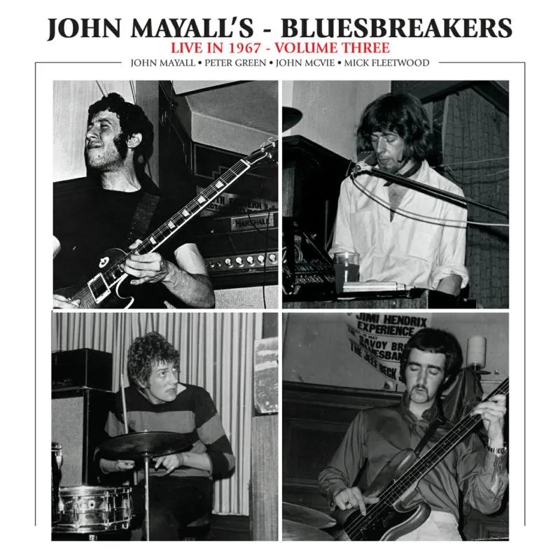 Album artwork for Live In 1967 Volume III by John Mayall And The Bluesbreakers