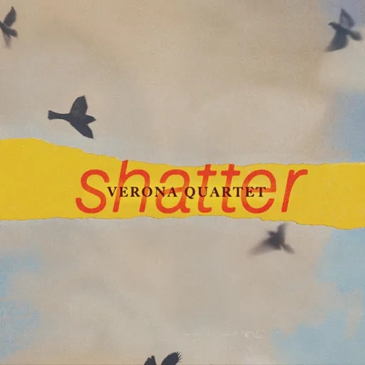 Album artwork for Shatter by The Verona Quartet
