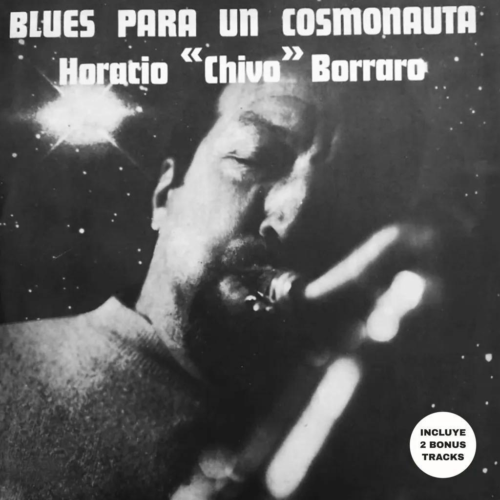 Album artwork for Blues Para Un Cosmonauta by Horacio Chivo Borraro