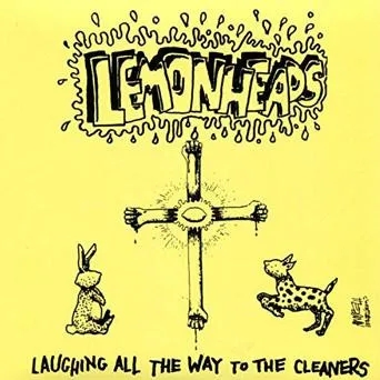 Album artwork for Laughing All The Way To The Cleaners by Lemonheads