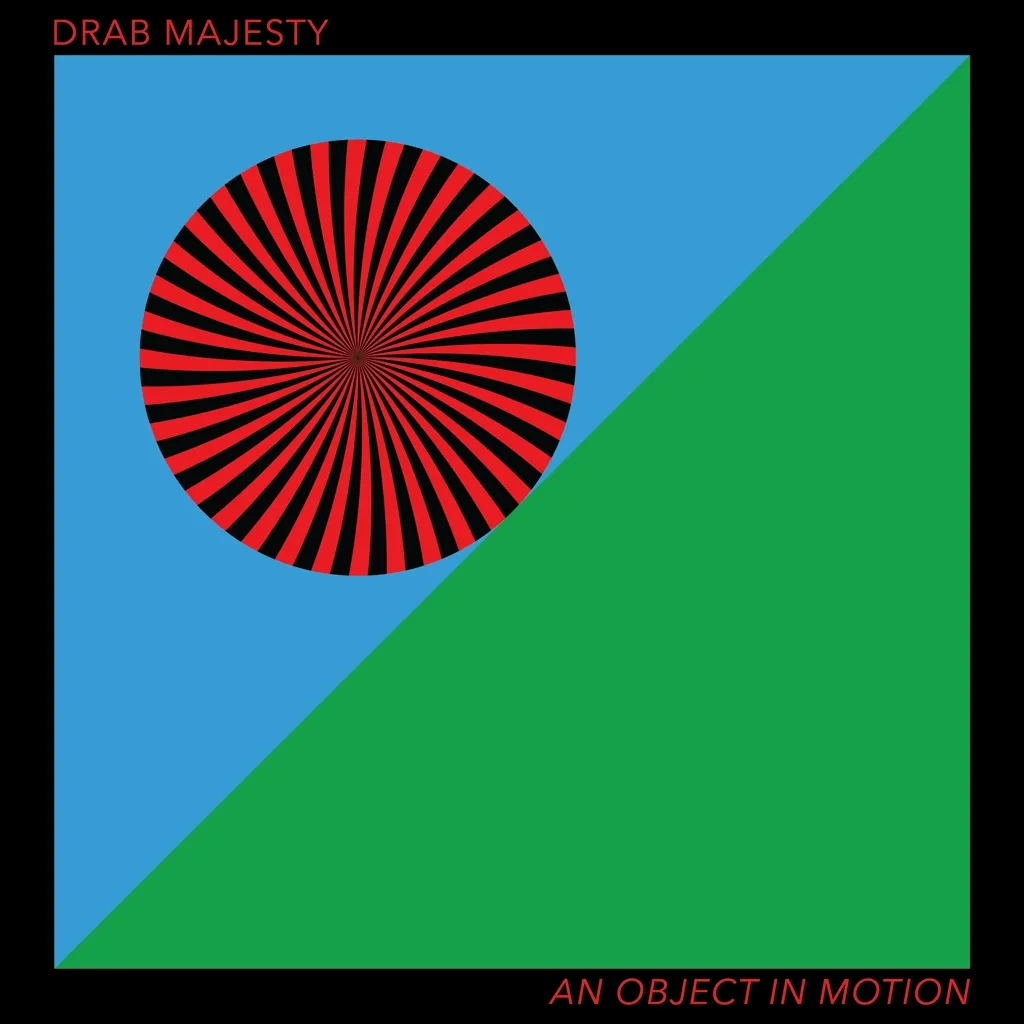 Album artwork for An Object In Motion by Drab Majesty