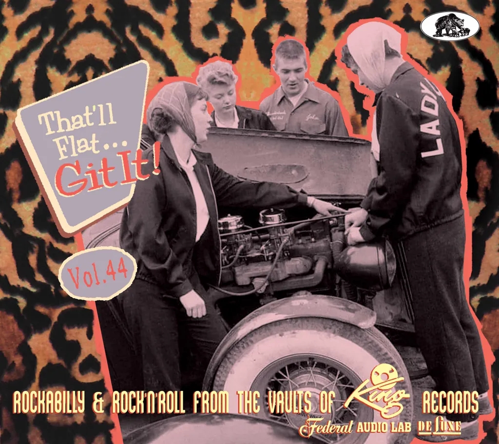Album artwork for That'll Flat Git It! Vol. 44 - Rockabilly and RnR From The Vaults Of King, Federal, Audio Lab, DeLuxe Records by Various