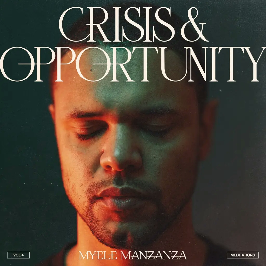 Album artwork for Crisis and Opportunity, Vol 3 - Meditations by Myele Manzanza