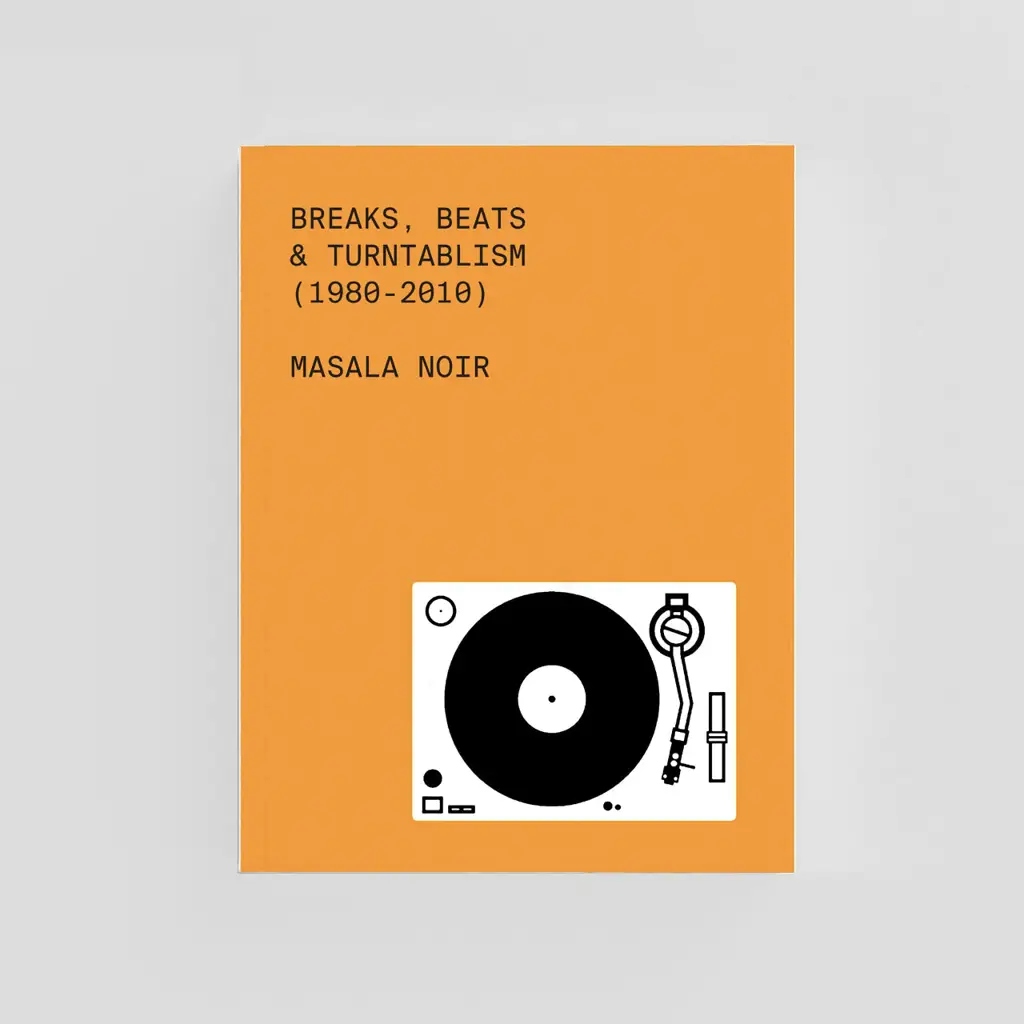 Album artwork for Breaks, Beats and Turntablism by Masala Noir