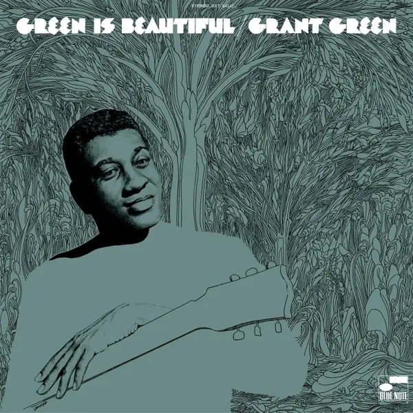 Album artwork for Green Is Beautiful by Grant Green