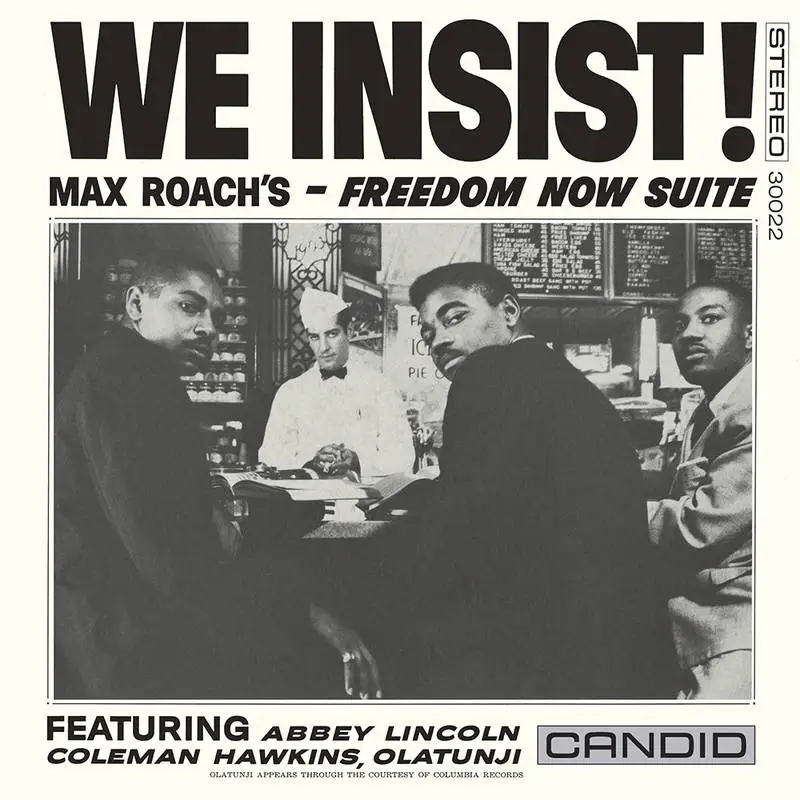 Album artwork for We Insist Max Roach's Freedom Now Suite by Max Roach