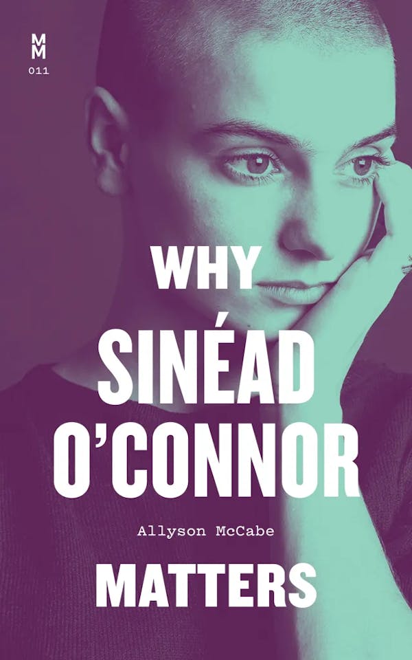 Album artwork for Why Sinéad O'Connor Matters by Allyson McCabe