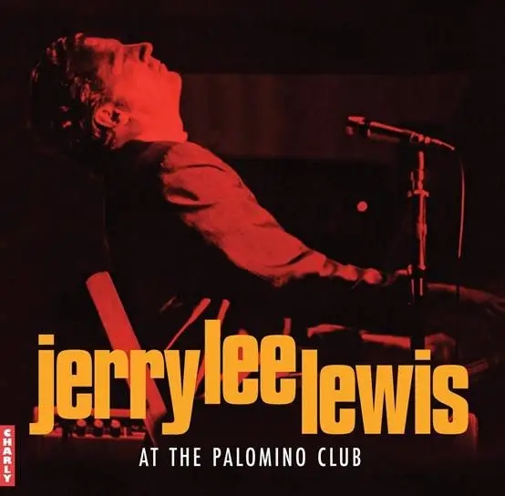 Album artwork for Live at the Palomino Club by Jerry Lee Lewis