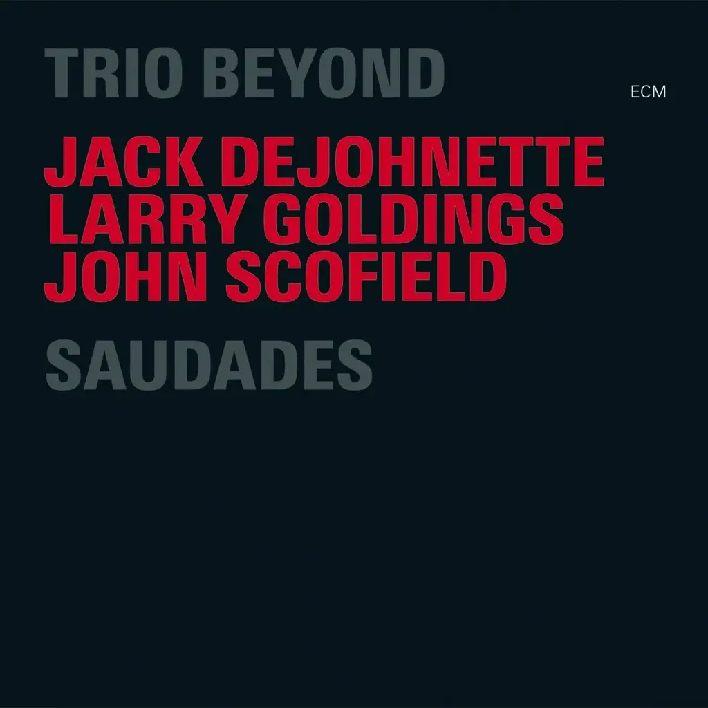 Album artwork for Saudades by Trio Beyond