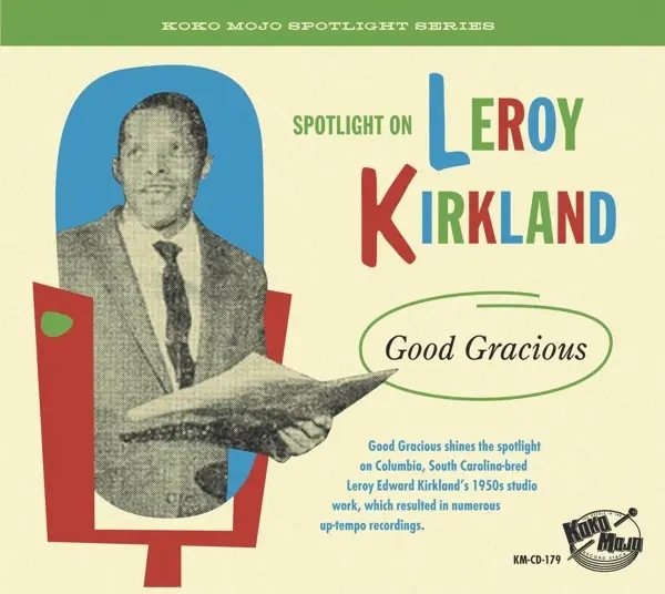 Album artwork for Leroy Kirkland - Good Gracious by Various