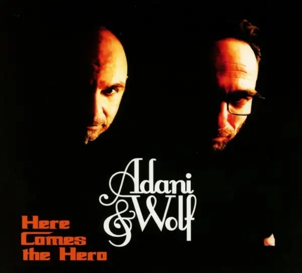 Album artwork for Here Comes The Hero by Adani and Wolf