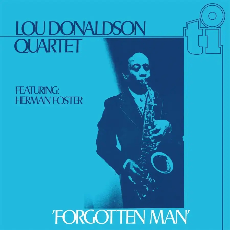 Album artwork for Forgotten Man by Lou Donaldson Quartet, Lou Donaldson