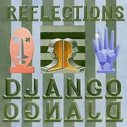 Album artwork for Reflections by Django Django