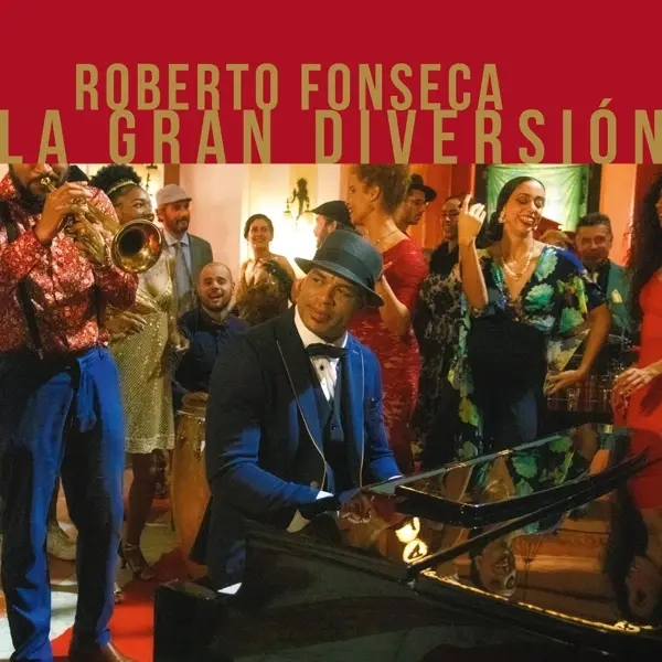 Album artwork for La Gran Diversión by Roberto Fonseca