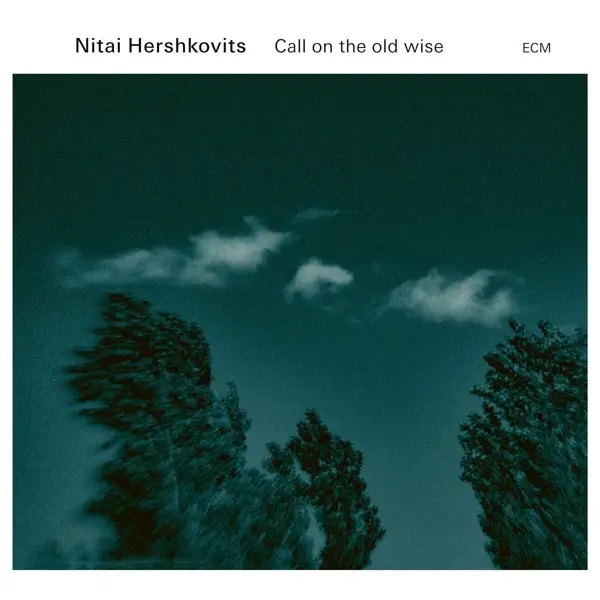 Album artwork for Call on the Old Wise by Nitai Hershkovits