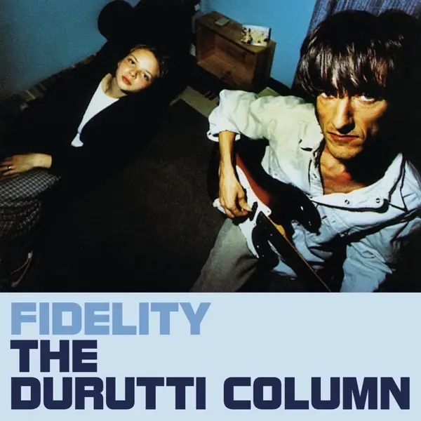 Album artwork for Fidelity by The Durutti Column