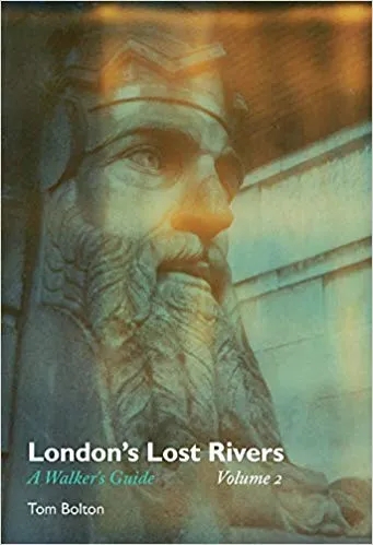Album artwork for London's Lost Rivers Volume 2 by Tom Bolton