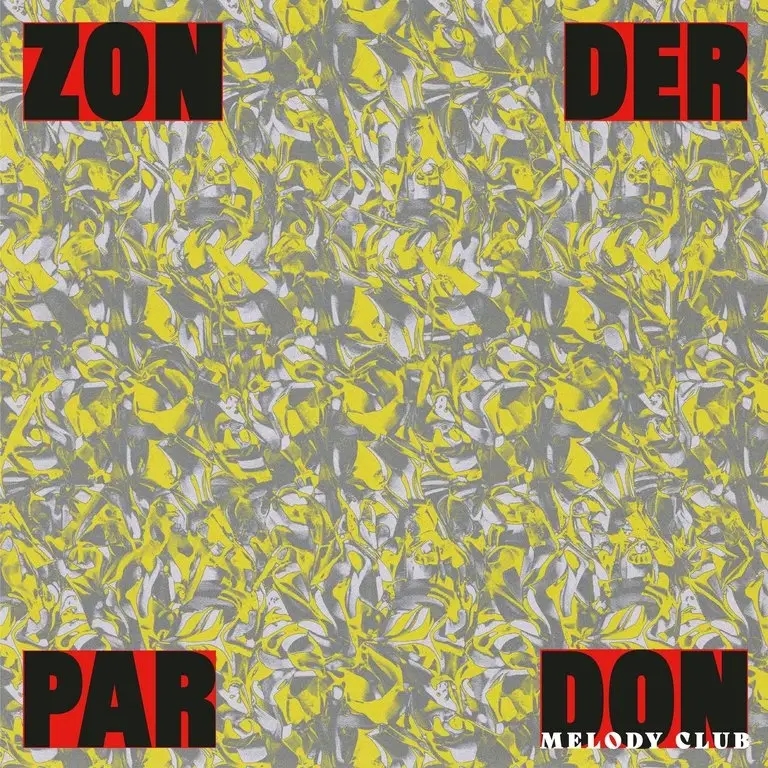 Album artwork for Zonder Pardon by Don Melody Club